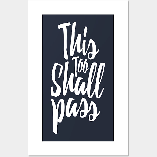 This Too Shall Pass (White) Wall Art by majoihart